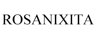 ROSANIXITA