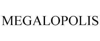 MEGALOPOLIS
