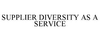 SUPPLIER DIVERSITY AS A SERVICE