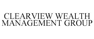 CLEARVIEW WEALTH MANAGEMENT GROUP