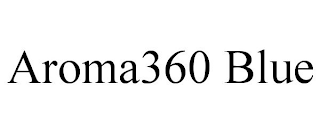 AROMA360 BLUE