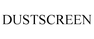 DUSTSCREEN