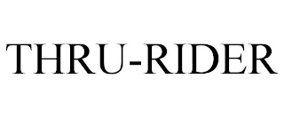 THRU-RIDER