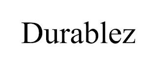 DURABLEZ