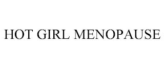 HOT GIRL MENOPAUSE