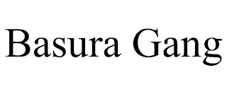 BASURA GANG