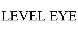 LEVEL EYE
