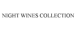 NIGHT WINES COLLECTION
