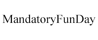 MANDATORYFUNDAY
