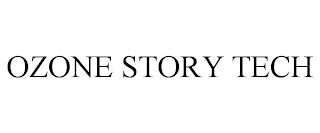 OZONE STORY TECH