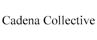 CADENA COLLECTIVE