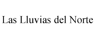 LAS LLUVIAS DEL NORTE