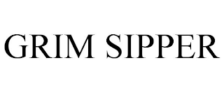 GRIM SIPPER