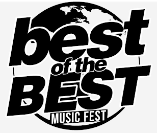 BEST OF THE BEST MUSIC FEST