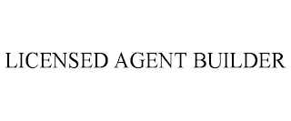 LICENSED AGENT BUILDER