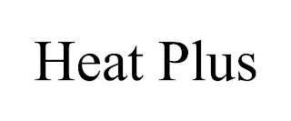 HEAT PLUS