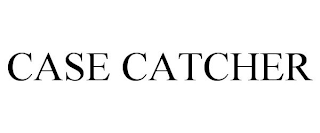 CASE CATCHER