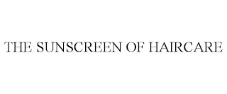 THE SUNSCREEN OF HAIRCARE