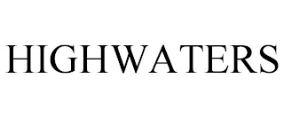 HIGHWATERS