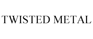 TWISTED METAL