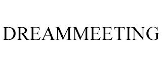 DREAMMEETING