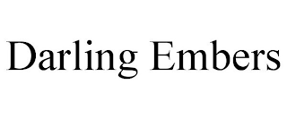 DARLING EMBERS