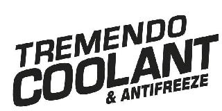 TREMENDO COOLANT & ANTIFREEZE