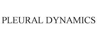PLEURAL DYNAMICS
