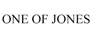 ONE OF JONES
