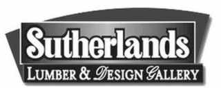SUTHERLANDS LUMBER & DESIGN GALLERY