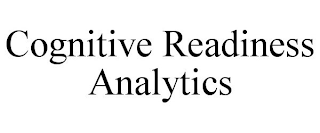 COGNITIVE READINESS ANALYTICS