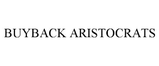 BUYBACK ARISTOCRATS