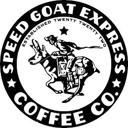 SPEED GOAT EXPRESS COFFEE CO. ESTABLISHED TWENTY TWENTY TWO