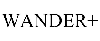 WANDER+