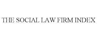 THE SOCIAL LAW FIRM INDEX