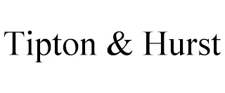 TIPTON & HURST
