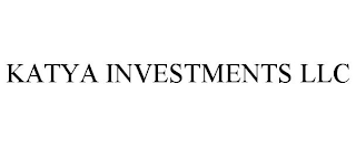 KATYA INVESTMENTS LLC