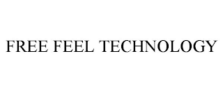 FREE FEEL TECHNOLOGY