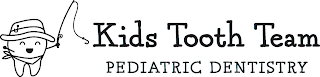 KIDS TOOTH TEAM PEDIATRIC DENTISTRY