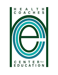 HEALTH COACHES HCCE CENTER FOR EDUCATION