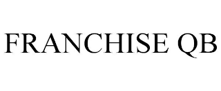 FRANCHISE QB