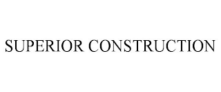 SUPERIOR CONSTRUCTION