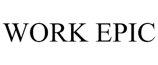 WORK EPIC