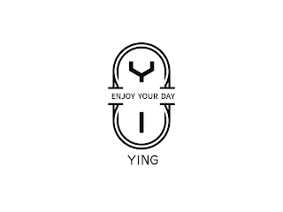 Y ENJOY YOUR DAY I YING