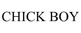 CHICK BOY