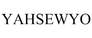 YAHSEWYO