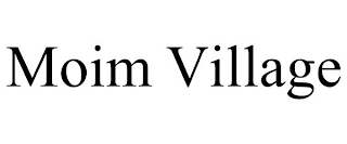 MOIM VILLAGE