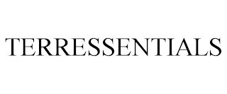 TERRESSENTIALS