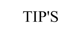 TIP'S