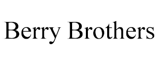 BERRY BROTHERS